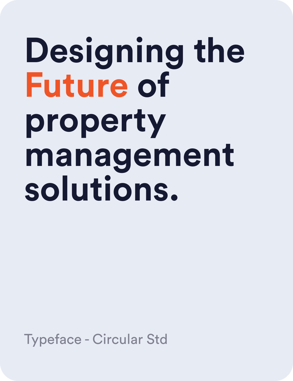 Condeo typography specimen set in Circular Std: Designing the Future of property management solutions