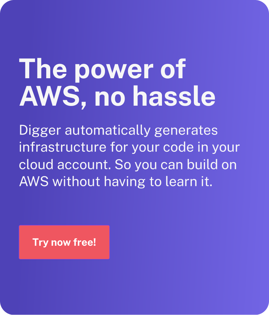 Digger hero card: The power of AWS, no hassle