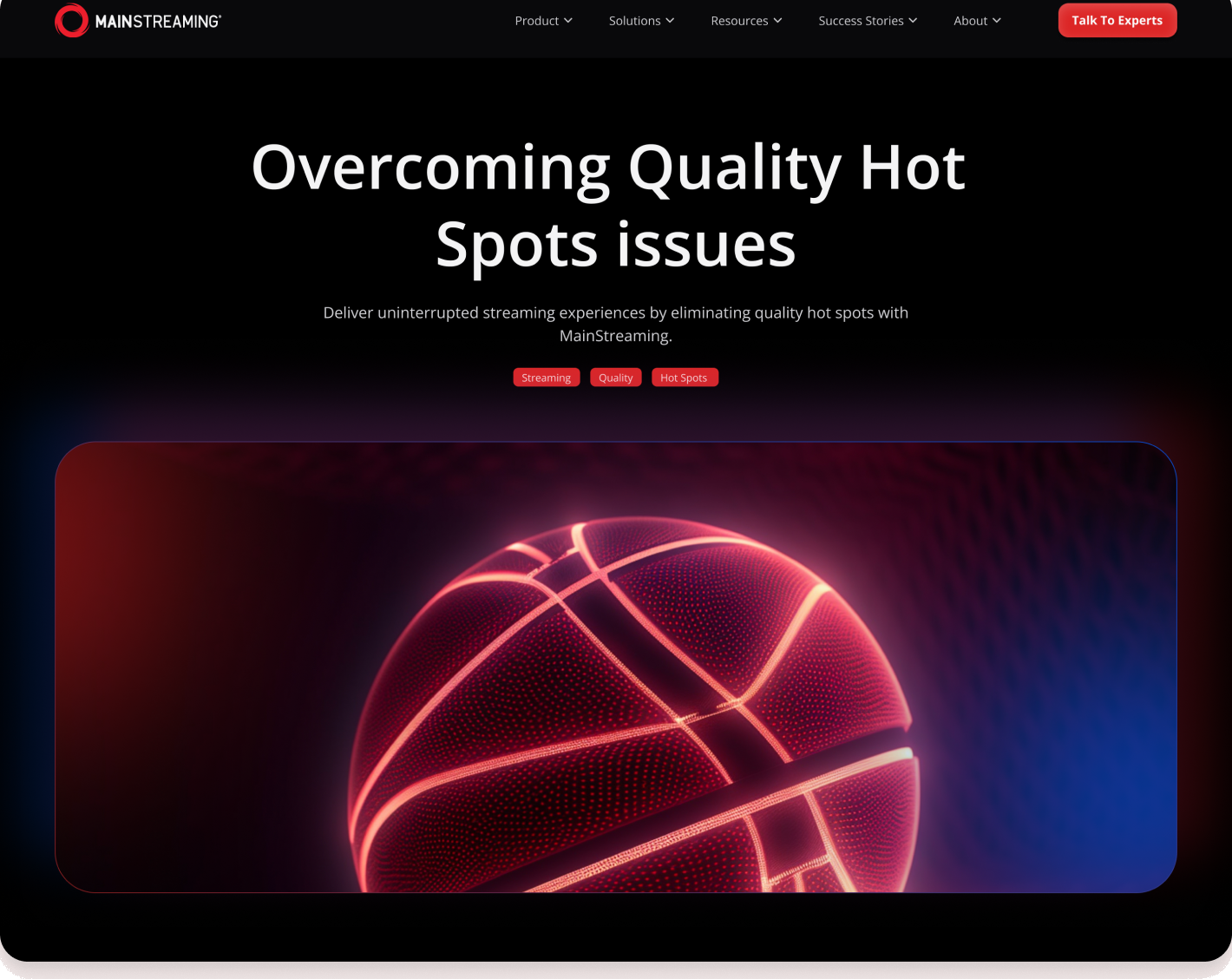 MainStreaming Quality Hot Spots solution page on desktop